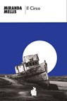 Il circo - Miranda Mellis - 9788831476324