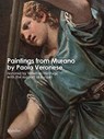 Paintings from Murano by Paolo Veronese - Venetian Heritage - 9788831728263