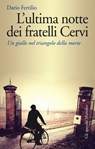 L'ultima notte dei fratelli Cervi - Dario Fertilio - 9788831733960
