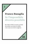 Se l'impossibile diventa possibile - Franco Basaglia - 9788832005011