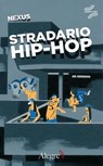 Stradario hip-hop - Nexus - 9788832067385