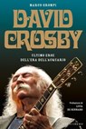 David Crosby - Marco Grompi ; Luca De Gennaro - 9788832085129