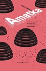 Amatka - Karin Tidbeck - 9788832107005