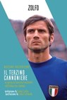 Il terzino cannoniere - Massimo Arcidiacono ; Carlo Cottarelli ; Paolo Condò - 9788832206548