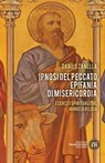 Ipnosi del peccato, epifania di misericordia - Danilo Zanella - 9788832235180