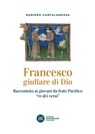 Francesco giullare di Dio - Raniero Cantalamessa - 9788832235265