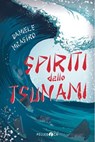 Spiriti dello tsunami - Daniele Nicastro - 9788832791136