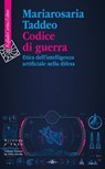 Codice di guerra - Mariarosaria Taddeo - 9788832858297