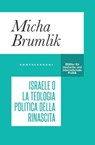 Israele o la teologia politica della rinascita - Micha Brumlik - 9788832901580