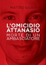 L' omicidio Attanasio - Matteo Giusti - 9788832904550