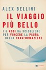 Il viaggio più bello - Alex Bellini - 9788832964165