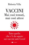 Vaccini. Mai così temuti, mai così attesi - Roberta Villa - 9788832964677