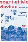 I sogni di Mevlidò - Antoine Volodine - 9788832970609