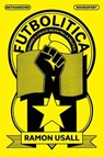Futbolitica - Ramon Usall - 9788832974669