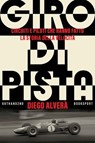 Giro di pista - Diego Alverà - 9788832974720