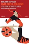 Calcio liquido (Nuova Edizione) - Emiliano Battazzi - 9788832974867