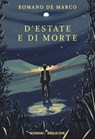 D’estate e di morte - Romano De Marco - 9788832975017
