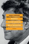 BASAGLIA E LE METAMORFOSI DELLA PSICHIATRIA - Piero Cipriano - 9788833020310