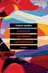 L'anarchia del mondo contemporaneo - Tomás Ibáñez - 9788833021706