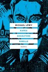 Kafka sognatore ribelle - Michael Löwy ; Giorgio Fontana - 9788833021713