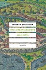 Dall'urbanizzazione alle città - Murray Bookchin ; Debbie Bookchin - 9788833022321
