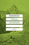 Storia di una montagna - Élisée Reclus - 9788833023298