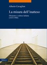 La Misura Dell'inatteso: Ebraismo E Cultura Italiana (1815-1988) - Alberto Cavaglion - 9788833138350