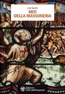 Miti della massoneria - Lino Sacchi - 9788833362151
