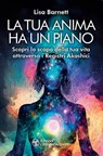 La tua anima ha un piano - Lisa Barnett - 9788833364797