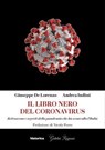 Il libro nero del Coronavirus - Giuseppe De Lorenzo ; Andrea Indini - 9788833372778