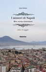 I misteri di Napoli - Paolo Melissi - 9788833372914