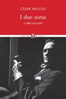 I due soras e altri racconti - César Vallejo - 9788833537801