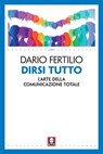 Dirsi tutto - Dario Fertilio - 9788833538396