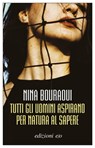 Tutti gli uomini aspirano per natura al sapere - Nina Bouraoui - 9788833572383