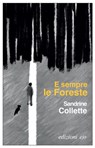 E sempre le Foreste - Sandrine Collette - 9788833575520