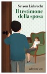 Il testimone della sposa - Savyon Liebrecht - 9788833576107