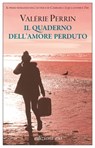 Il quaderno dell'amore perduto - Valérie Perrin - 9788833576312