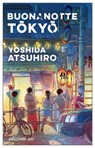 Buonanotte Tōkyō - Yoshida Atsuhiro ; Costantino Pes - 9788833577418