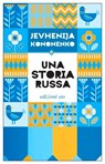 Una storia russa - Jevhenija Kononenko - 9788833579382