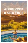 La vita facile - Aisling Rawle - 9788833579559