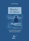 Bioetica in trincea - Luisa Borgia - 9788833658032