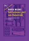 Istruzioni per un funerale - David Means - 9788833890845
