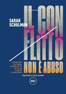 Il conflitto non è abuso - Sarah Schulman - 9788833894348