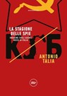 La stagione delle spie - Antonio Talia - 9788833895222