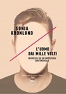 L'uomo dai mille volti - Sonia Kronlund - 9788833896465