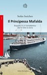 Il Principessa Mafalda - Stefan Ineichen - 9788833942568