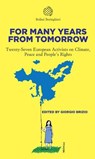 For Many Years from Tomorrow - Giorgio Brizio - 9788833944074