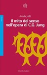 Il mito del senso nell'opera di C.G. Jung - Aniela Jaffé - 9788833944739
