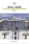 La fuga di Benjamin Lerner - Israel J. Singer - 9788833974200