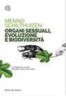 Organi sessuali, evoluzione e biodiversità - Menno Schilthuizen - 9788833974484